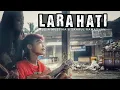 Download Lagu LARA HATI - COVER AUDIA MUSTIKA [ ARUL FM ]