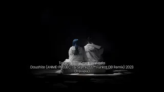 takase toya feat emi noda doushite anime project u0026 skymii255 funkot db remix preview 