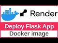 How to Deploy a Flask App on Render Using a Docker Image from DockerHub