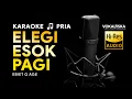 Download Lagu ELEGI ESOK PAGI (KARAOKE) - Ebiet G. Ade 🎵 Nada PRIA | Karaoke Tembang Kenangan