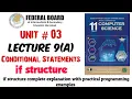 Lecture 9 A Conditional Statements if structure 11th class computer chapter 3