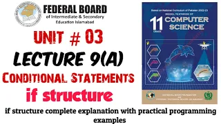 Lecture 9 A Conditional Statements if structure 11th class computer chapter 3