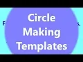 Circle Making Templates