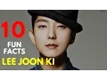 10 Fun Facts about Lee Joon Ki you may not know