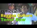 Download Lagu Official Reggae Culture: The Legendary Tenor Saw Story