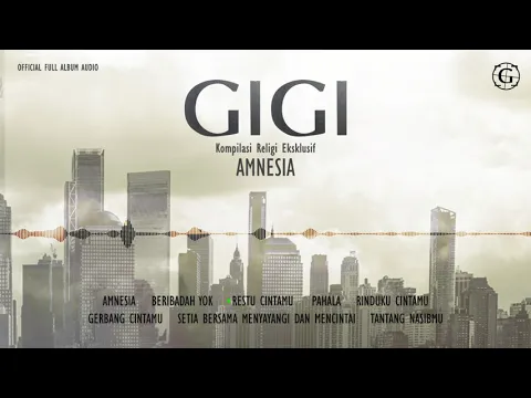 Download MP3 GIGI - Amnesia (2010) - Official Full Album Audio