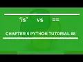 is vs equals Python tutorial 88