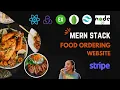 MERN Stack Food Ordering app with React Node Express MongoDB Tailwind Redux Stripe