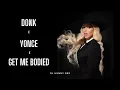 Donk x Yonce x Get Me Bodied 🐝 (Beyonce)