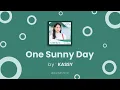 Download Lagu [Han/Eng] One Sunny Day - KASSY (Hometown Cha Cha Cha OST) | Lyrics Translation