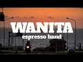 Download Lagu Espresso Band - Wanita