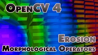OpenCV 4 Morphological Operations Erosion