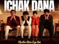 🎶 Ichak Dana 💃 | Meethe Mein Kya Hai | New Hindi Song 2026 🔥 #IchakDana #HindiSongs #TrendingSongs