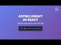 in React Simplify Asynchronous JavaScript for Beginners