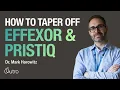 Tapering Effexor Pristiq with Dr Mark Horowitz Webinar