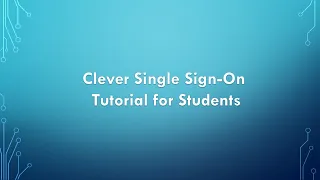 Clever Single Sign On for Students and Parents