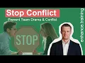Stop Problems Fast - 4 Powerful Actions To Prevent Conflict In Teams