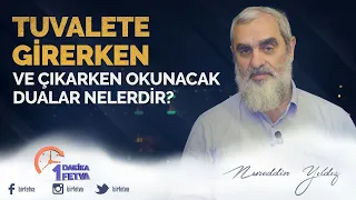 Tuvalete girerken ve çıkarken okunacak dualar nelerdir?