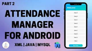 Attendance Manager App for Android using Java and MySQL Part 2
