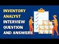 Inventory Analyst Interview Question and Answers