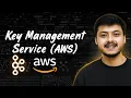 AWS Key Management Service AWS KMS