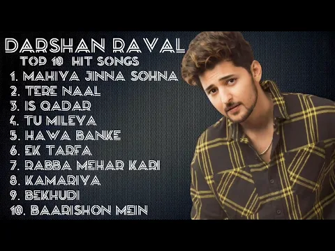 Download MP3 Darshan raval |top 10 hit songs| like comment \u0026 subscribe to my channel press the🔔icon @SIMUSIC15!