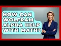 How Can Wolfram Alpha Help With Math - Ultimate Study Hacks