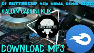 Download DJ BUTTERCUP NEW VIRAL 2020 MP3