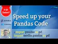 How to speed up 2-5x your Pandas code and save time and resources