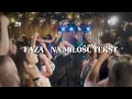 Download Lagu FAZA - NA MIŁOŚĆ TEKST 