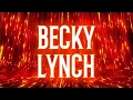 WWE - Becky Lynch Custom Titantron \