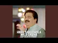 Download Lagu Hikay Saku Dhola Mila Saqiya