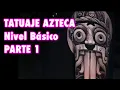 AZTEC TATTOO PART 1 Cultural Study