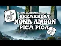 Download Lagu DJ BREAKBEAT NONA AMBON PICA PICA SOUND WES TURU VIRAL TIKTOK TERBARU 2025