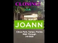 JOANN Fabrics Citrus Park Tampa Fl Walk Through Going Out Of Business