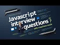 JavaScript Interview Questions Machine Coding JavaScript interview questions and answers JS QnA