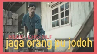 near jaga orang pu jodoh ft astoozgila x irsan yd x kapthenpurek official video 