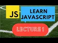 How To Print Hello World In Javascript JAVASCRIPT COURSE LECTURE 1