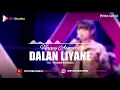 Lagu Happy Asmara - Dalan Liyane [Video Lyrics]