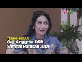 Download Lagu Krisdayanti Buka-bukaan! Ternyata Segini Gaji yang Diterima Anggota DPR