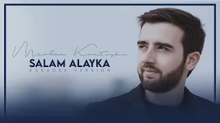 Mevlan Kurtishi Salam Alayka Karaoke Version 