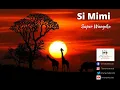 Download Lagu Si Mimi by Super Wanyika