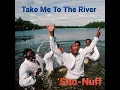 Take Me to the River