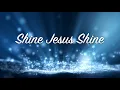 Download Lagu Shine Jesus Shine (with lyrics)