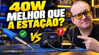 Ferro de solda 40W: melhor que a estação? Entenda o teste Eletronica Facil