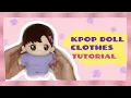KPOP DOLL CLOTHES TUTORIAL BASIC TEES AND PANTS