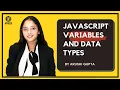 JavaScript Variables and Data Types Arushi Gupta