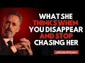 Download Lagu What She Thinks When You Don't Chase and Disappear Completely || Jordan Peterson Motivational Speech
