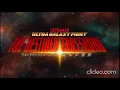 ULTRA GALAXY FIGHT: THE DESTINED CROSSROAD BGM Ultra Spiral By Voyager