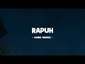 Download Lagu Agnes Monica I Rapuh I Lirik Lagu